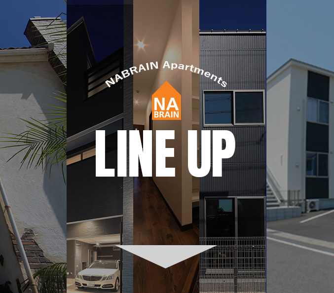 NABRAIN　Apartment　LINE　UP